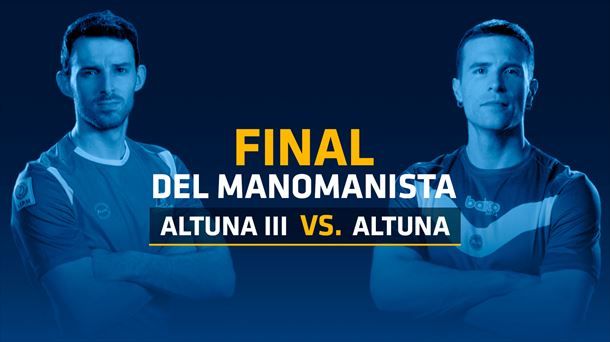 Jokin Altuna busca su cuarta txapela manomanista en la primera gran final de Iñaki Artola